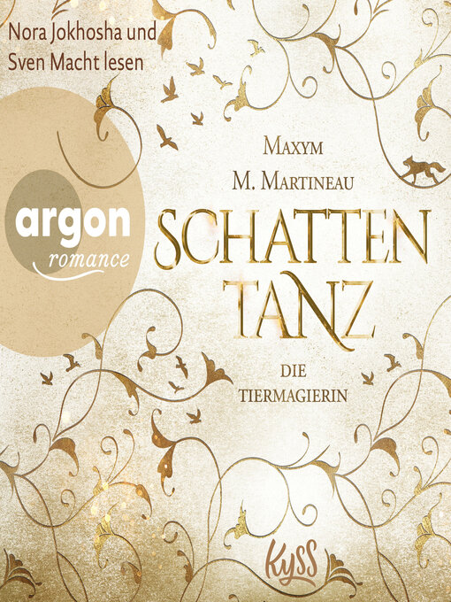 Title details for Die Tiermagierin--Schattentanz, Die Tiermagier-Trilogie, Band 1 by Maxym M. Martineau - Available